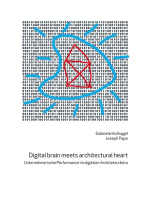cover image of Digital brain meets architectural heart